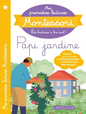 cover image of Mes premières lectures MONTESSORI Papi jardine
